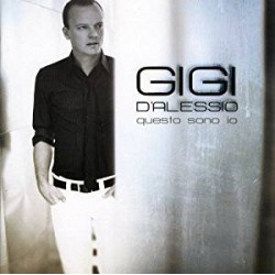 CD GIGI D'ALESSIO-QUESTO SONO IO