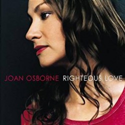CD JOAN OSBORNE-RIGHTEOUS LOVE