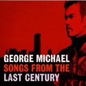 CD GEORGE MICHAEL-SONGS FROM THE LAST CENTURY