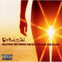 CD FAT BOY SLIM-HALFWAY BETWEEN THE GUTTER AND THE STARS