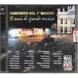 CD CONCERTO 1 MAGGIO-10 ANNI DI GRANDE MUSICA