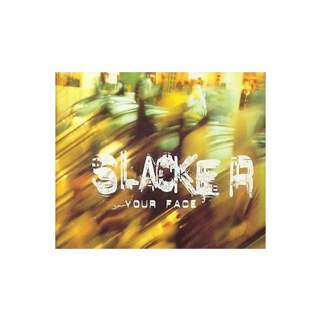CD SLACKER-YOUR FACE