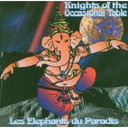CD LES ELEPHANTNTS DU PARADIS-KNIGHT OF THE OCCASIONAL TABLE