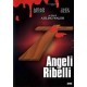 DVD ANGELI RIBELLI