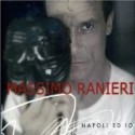 CD MASSIMO RANIERI-NAPOLI ED IO