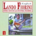 CD LANDO FIORINI ROMA NON FA'LA STUPIDA STASERA VOL.1