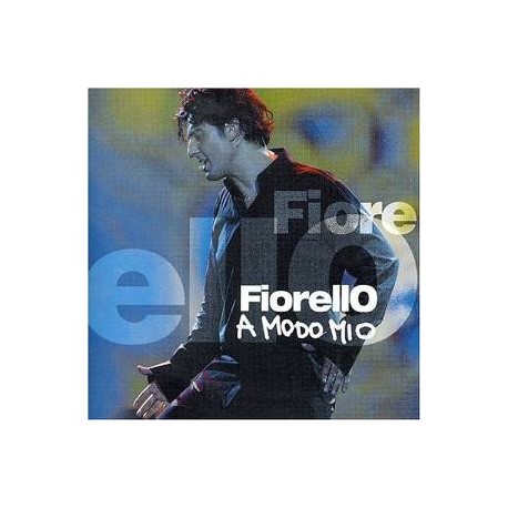 CD FIORELLO - A MODO MIO