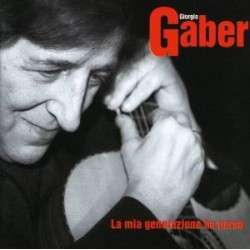 CD GIORGI GABER-LA MIA GENERAZIONE HA PERSO