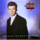 LP RICK ASTLEY - WHENEVER YOU NEED SOMEBODY -
