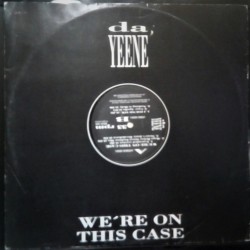 LP DA YEENE - WE'RE ON THIS CASE