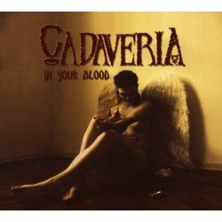 CD CADAVERIA - IN YOUR BLOOD -