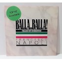 LP 45 Francesco Napoli ‎– Balla..Balla!